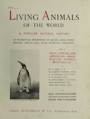 [Gutenberg 60718] • The Living Animals of the World, Volume 2 (of 2) / A Popular Natural History